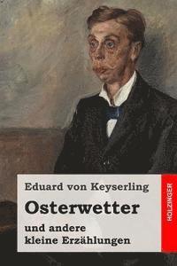 Osterwetter: und andere kleine Erzählungen 1