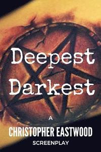 bokomslag Deepest Darkest
