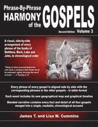 Phrase-By-Phrase Harmony of the Gospels: Second Edition, Volume 3 1