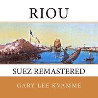 bokomslag Riou: Suez Remastered