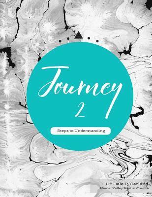 Journey II: Steps to Understanding 1