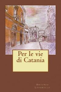 bokomslag Per le vie di Catania