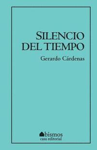 Gerardo Cardenas - Silencio del tiempo, Häftad. Tillgänglighet: Lägg i varukorg
