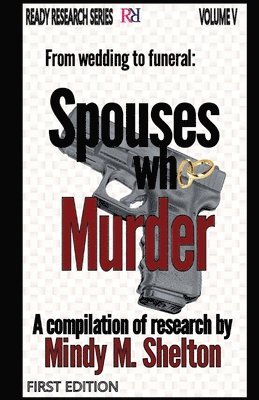 From wedding to funeral: Spouses who Murder 1