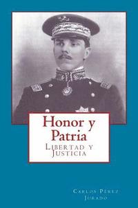 bokomslag Honor y Patria: Libertad y Justicia