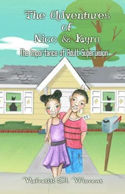 Nefretiti a. Morant - The Adventures of Nico & Kyra: The Importance of Adult Supervision, Häftad