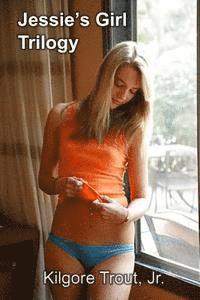 Kilgore Trout Jr - Jessie's Girl Trilogy, Häftad