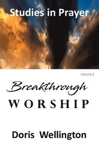bokomslag Breakthrough Worship