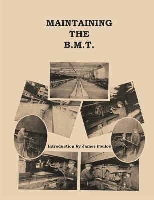 Maintaining the B.M.T. 1
