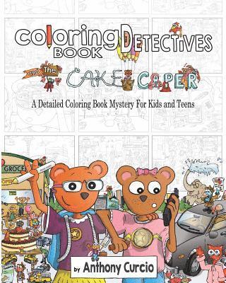 Coloring Book Detectives: A Detailed Coloring Book Mystery for Kids and Teens 1