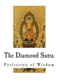 bokomslag The Diamond Sutra: Perfection of Wisdom