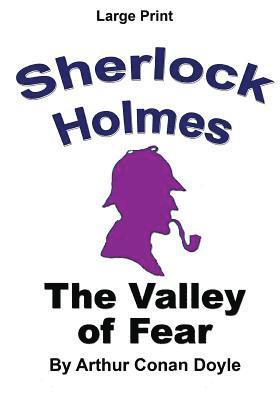bokomslag The Valley of Fear: Sherlock Holmes in Large Print