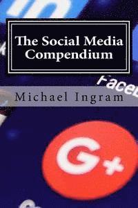 bokomslag The Social Media Compendium: Social Media Training for Businesses