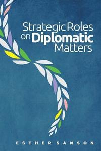 bokomslag Strategic Roles on Diplomatic Matters