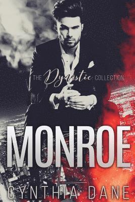 Cynthia Dane - Monroe: The Dynastic Collection: Alpha Billionaire Romance, Häftad