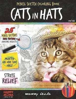 bokomslag Adult Coloring Book - Cats in Hats - Grayscale Sketch Coloring Pages for Adults