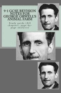 bokomslag 9-1 GCSE REVISION NOTES for GEORGE ORWELL'S ANIMAL FARM: Study guide (All chapters, page-by-page analysis)