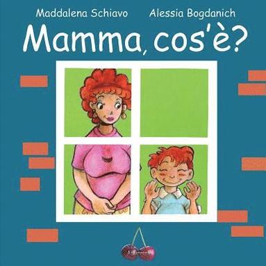 bokomslag Mamma, cos'è?