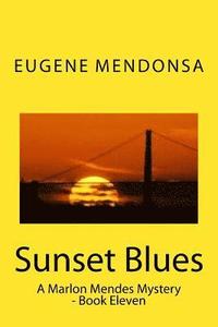 bokomslag Sunset Blues: A Marlon Mendes Mystery