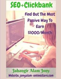 bokomslag SEO+Clickbank (Find Out The Most Passive Way To Earn Money) UpDated Version