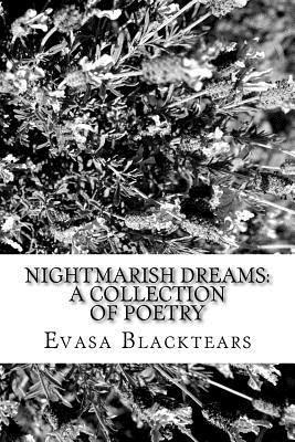 Nightmarish Dreams: A Collection of Poetry 1