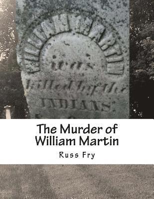 The Murder of William Martin 1