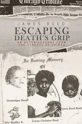 Chad Broughton - Escaping Death's Grip: An Autobiography from the Streets of Chiraq, Häftad