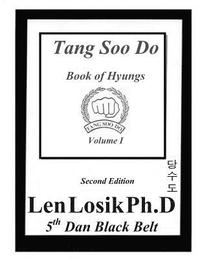 bokomslag Tang Soo Do Book of Hyungs Volume I