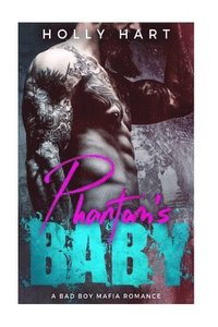 bokomslag Phantom's Baby: A Mafia Romance