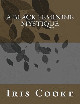 A Black Feminine Mystique 1