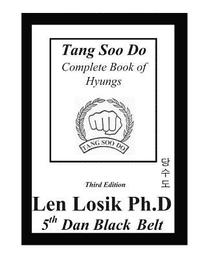 bokomslag Tang Soo Do Complete Book of Hyungs