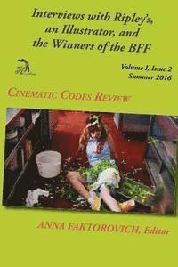 bokomslag Interviews with Ripley's, an Illustrator, and the Winners of the BFF: Volume I, Issue 2, Summer 2016