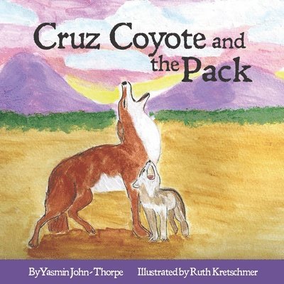 Cruz Coyote and the Pack 1