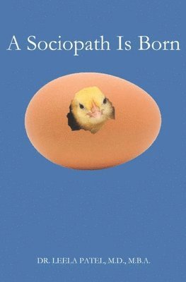 Leela Patel - Sociopath Is Born, Häftad