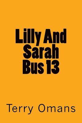 bokomslag Lilly And Sarah Bus 13