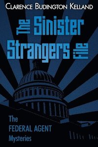 bokomslag The Sinister Strangers File