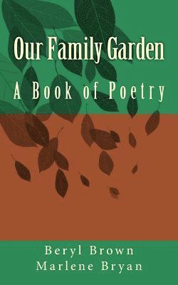 Our Family Garden: A Book of Poetry 1