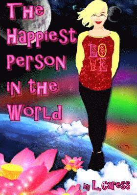 The Happiest Person in the World 1