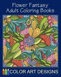 bokomslag Flower Fantasy: Adult Coloring Books