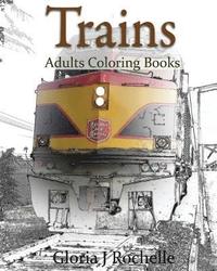 bokomslag Trains Adults Coloring Book: Transportation Coloring Book