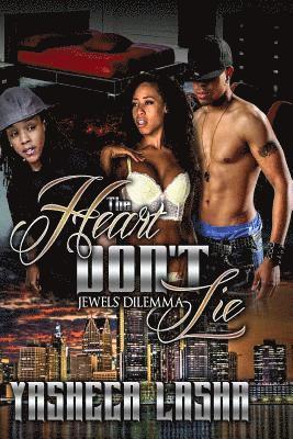 The Heart Don't Lie: Jewels' Dilemma 1