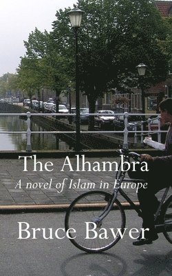 Bruce Bawer - The Alhambra, Häftad