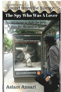 bokomslag Sound from the Silence: The Spy Who Was A Lover