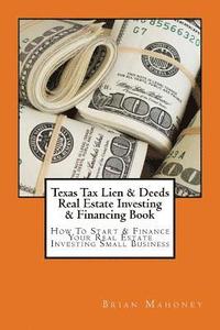 bokomslag Texas Tax Lien & Deeds Real Estate Investing & Financing Book