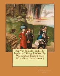 bokomslag Rip Van Winkle; and, The legend of Sleepy Hollow. By: Washington Irving ( with fifty -three illustrations )