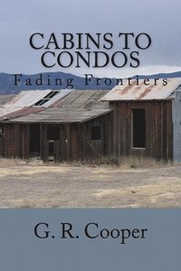 bokomslag Cabins to Condos