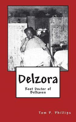bokomslag Delzora: Root Doctor of Belhaven