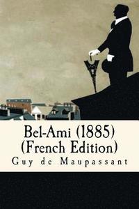 bokomslag Bel-Ami (1885)(French Edition)