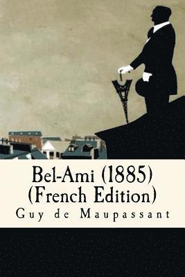 bokomslag Bel-Ami (1885)(French Edition)