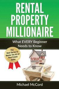 bokomslag Rental Property Millionaire: Comprehensive Beginner's Guide for Newbies